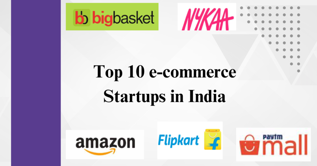 Top 10 E-commerce Startups in India