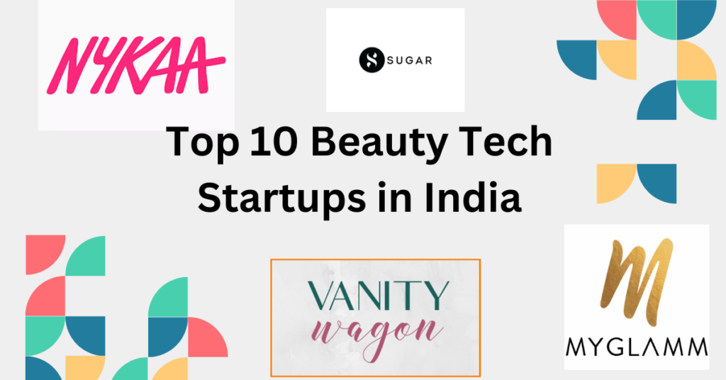 Top 10 Beauty Tech Startups in India