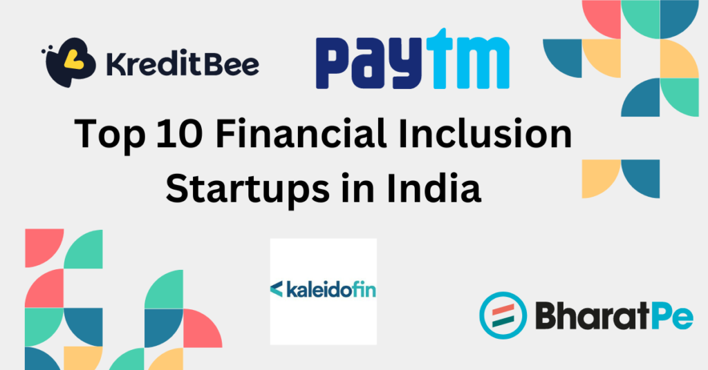 Top 10 Financial Inclusion Startups in India