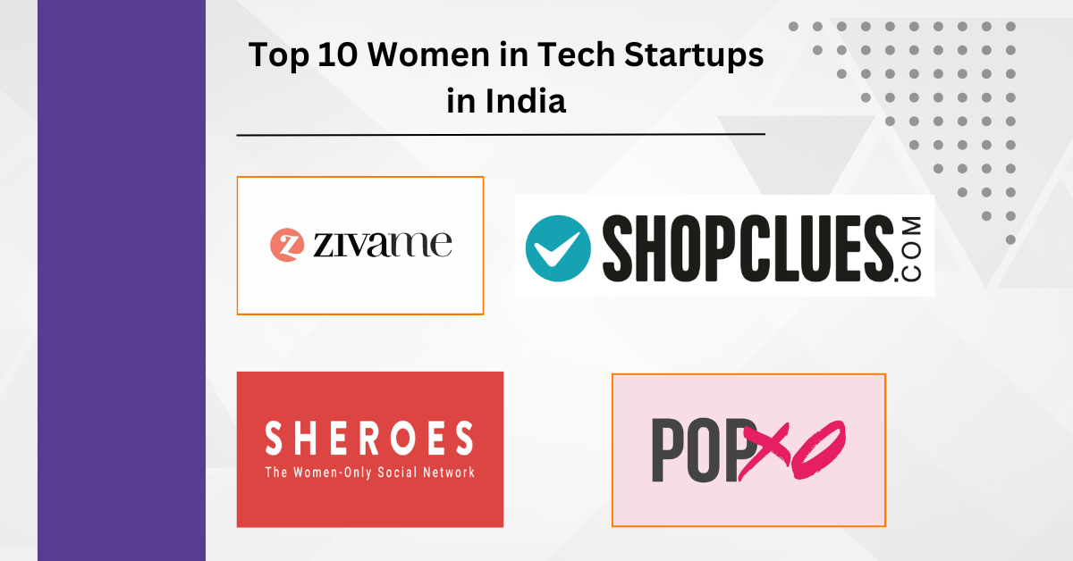 Top 10 Women in Tech Startups in India