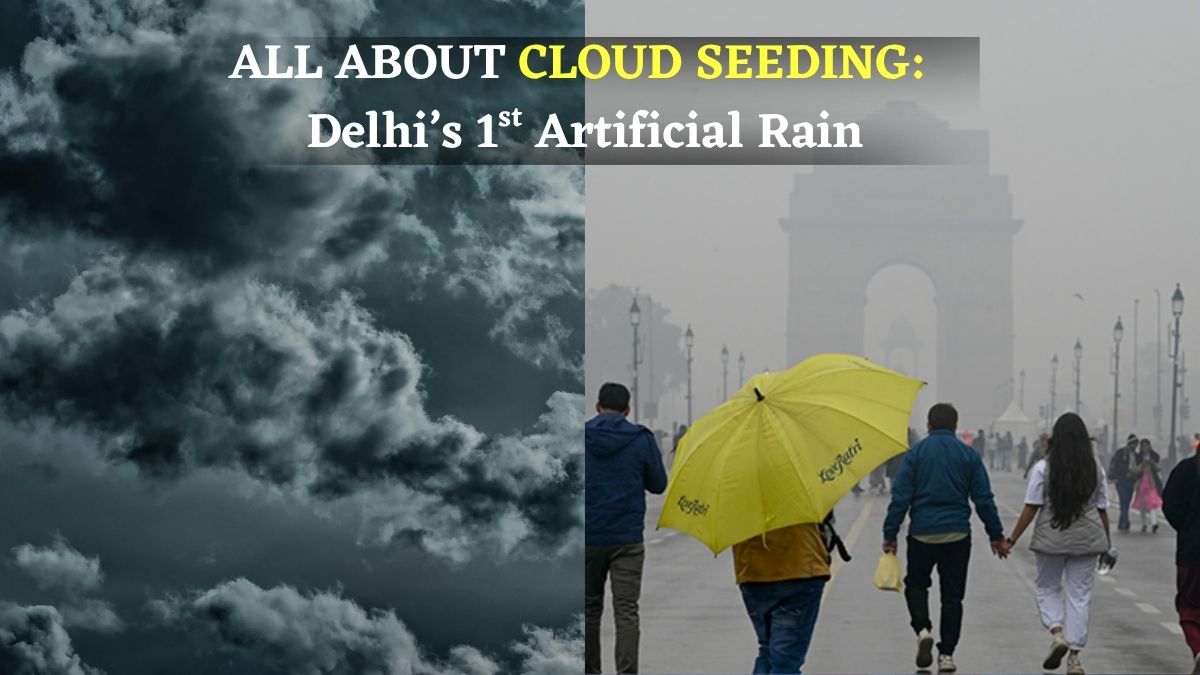 what-is-cloud-seeding-first-artificial-rain-in-delh